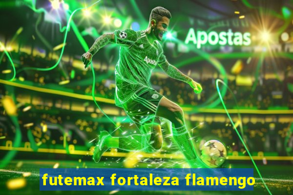 futemax fortaleza flamengo